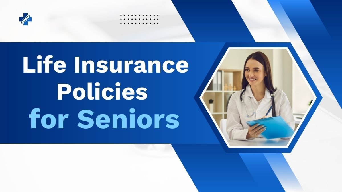 Life Insurance Policies